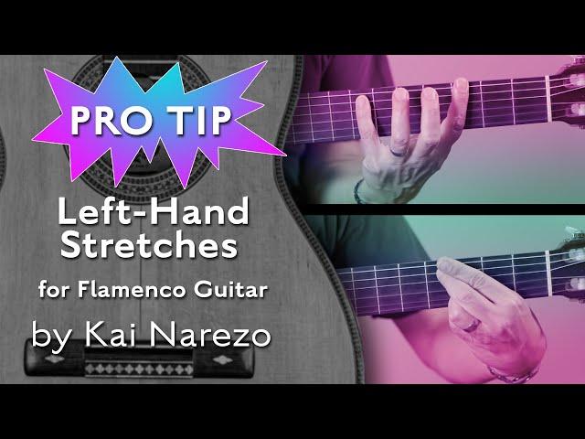 Pro-Tip: Left-Hand Stretches for Flamenco Guitar by Kai Narezo