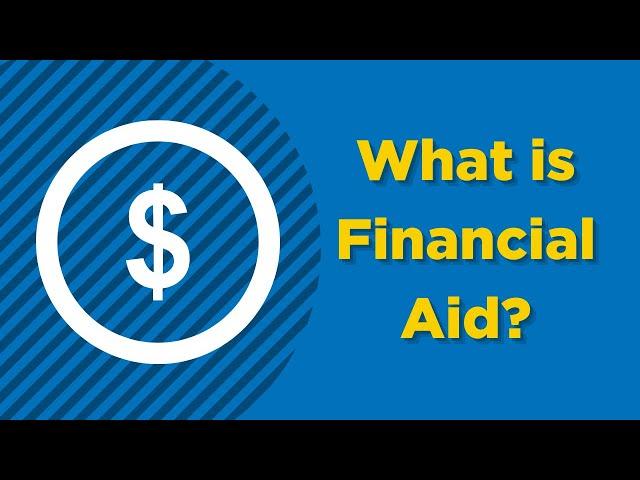 What is Financial Aid?