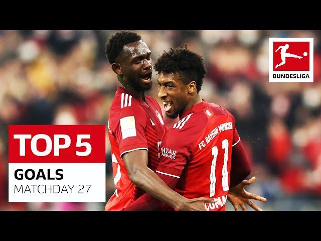 Top 5 Goals • Coman, Paulinho & More | Matchday 27