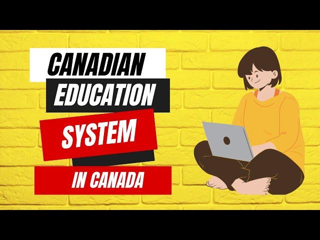 Lesson 3 CANADIAN EDUCATION SYSTEM By Study Metro