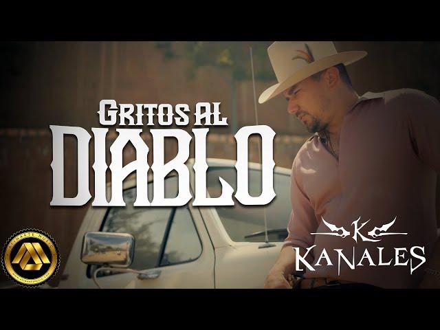 Kanales - Gritos al Diablo (Video Oficial)