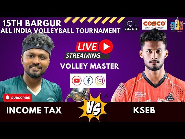 DAY 6 | KSEB VS INCOME TAX  | MEN | BARGUR 15TH ALL INDIA VOLLEYBALL TOURNAMENT 2025