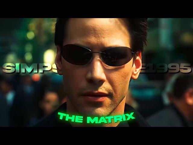 [4k] The Matrix「Edit」- (SimpsonWave1995)