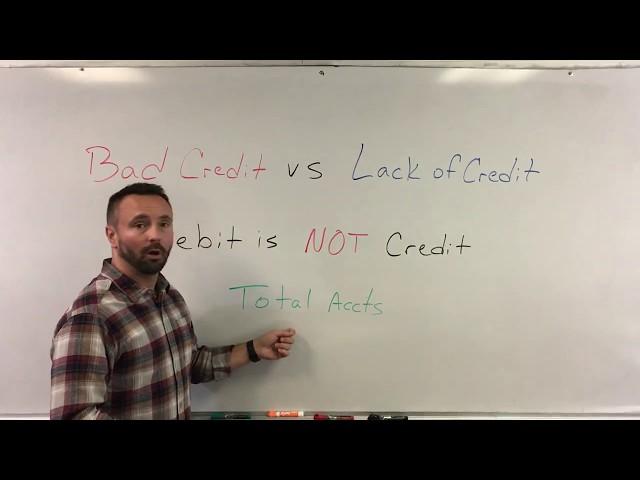 I Teach Credit - Bad Credit vs Lack of Credit