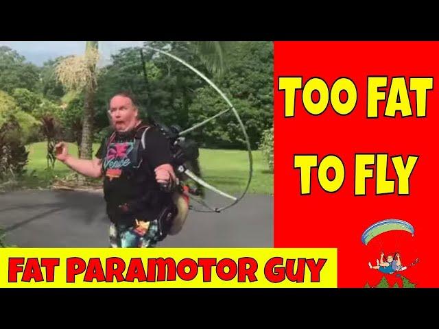 Too Fat to Fly a Paramotor?