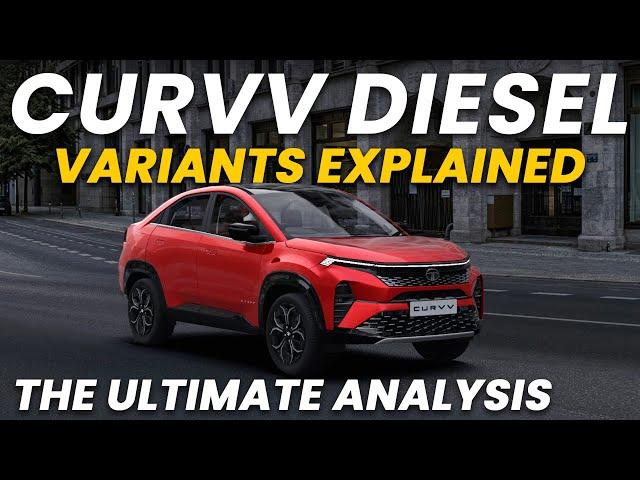 Tata Curvv Diesel All Variants Explained | The Ultimate Analysis