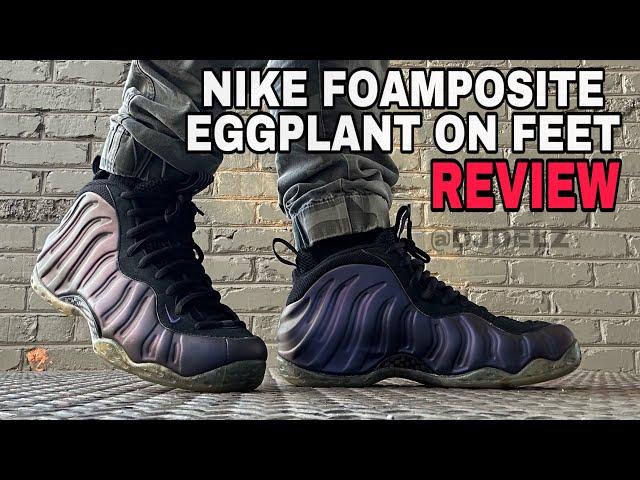 Nike Air Foamposite One Eggplant Sneaker Review on Feet #sneakers