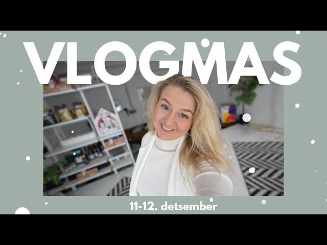 VLOGMAS 11-12 // MA OLEN VANA, SHOOT JA PIPARKOOGID