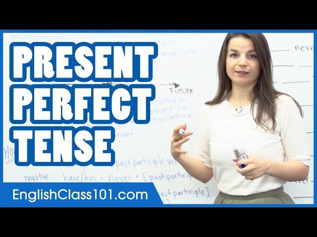 Present Perfect Tense - Learn English Grammar