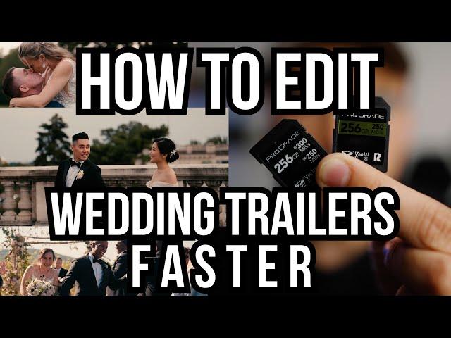 How to Edit Wedding Trailers FAST