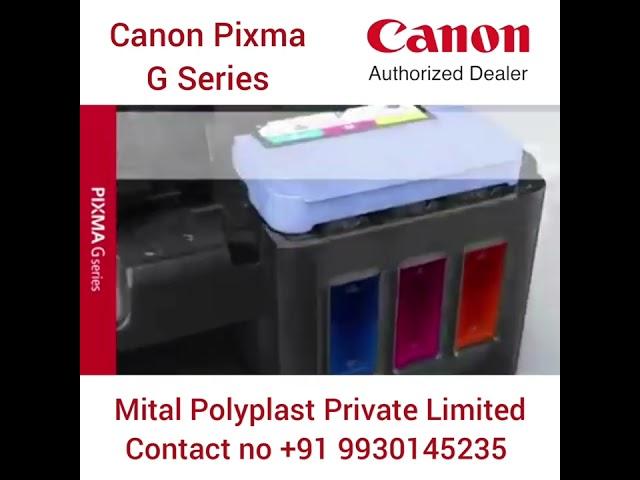 Canon Pixma G Series - Canon Authorized Dealer - Mital Polyplast Private Limited