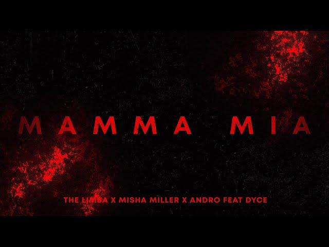 The Limba, Misha Miller, Andro feat. Dyce - Mamma Mia (Romanian & Spanish Version)