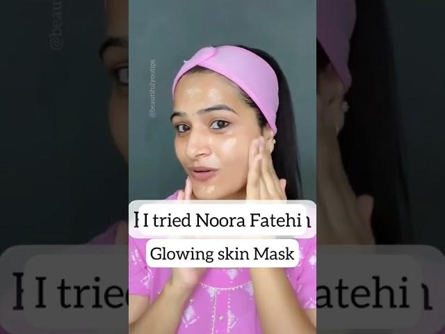 Nora Fatehi Glowing Skin 2 Minute Face pack| Get Glass Skin in 7 Days #shorts Beautifulyoutips