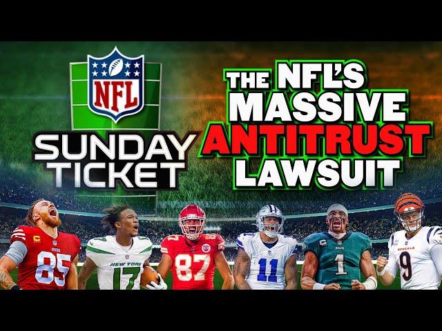 The NFL Sunday Ticket is on Trial (literally)