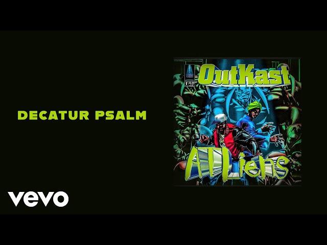 Outkast - Decatur Psalm (Official Audio)
