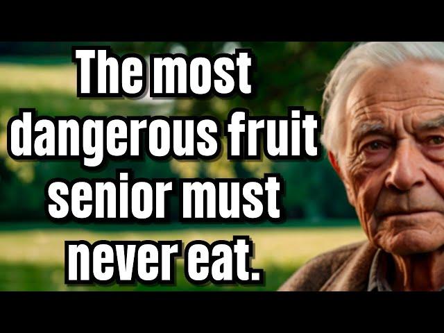 5 Dangerous Fruits Seniors Must Avoid for Better Health and Longevity fruits[elderly health info]
