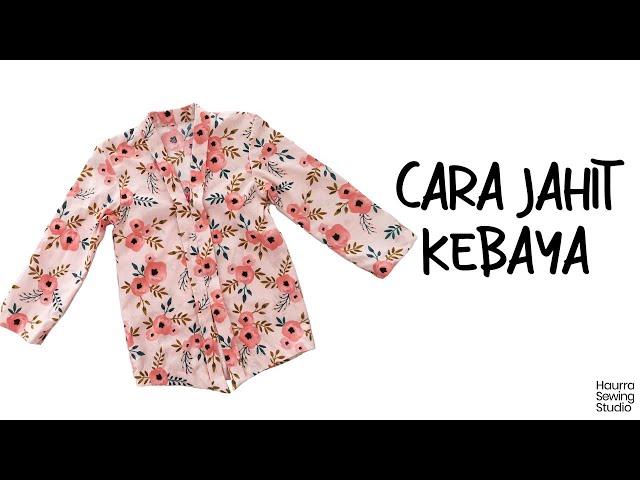 Cara Jahit Kebaya Kelepet Kanak-kanak