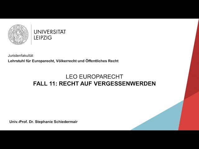 LEO-Repetitorium Europarecht – Fall 11: Recht auf Vergessenwerden