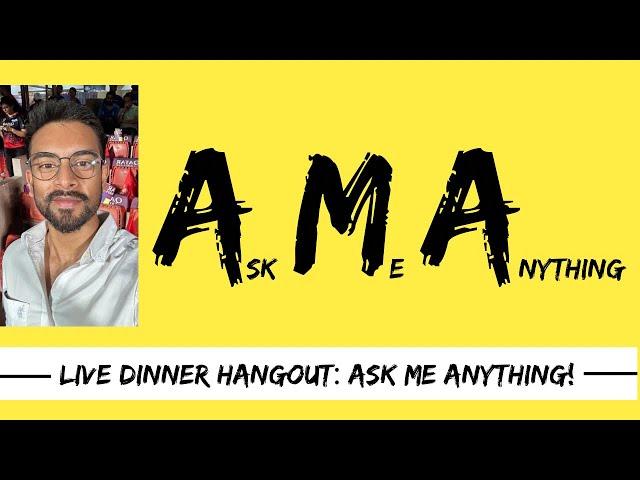 Live Dinner Hangout & Ask Me Anything!! ️⁉️