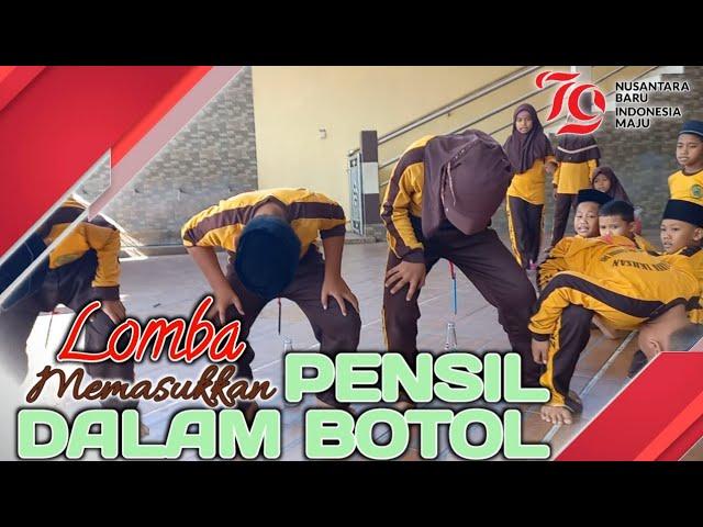 LUCU ABIZ‼️LOMBA MEMASUKKAN PENSIL DALAM BOTOL | AGUSTUSAN MI DARUL IKHSAN JADIMULYA