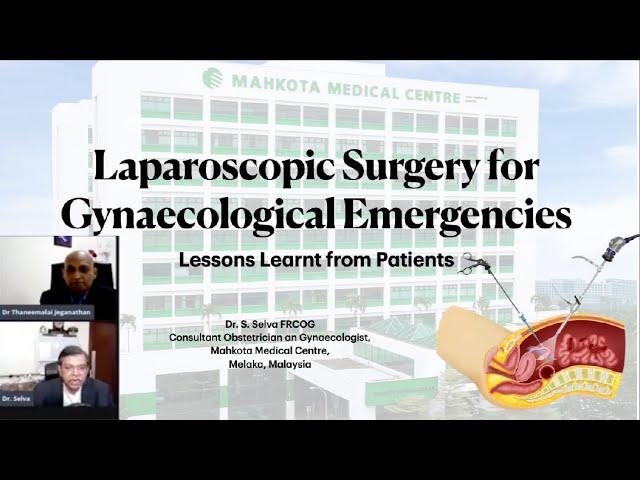 LAPAROSCOPIC SURGERY FOR GYNAECOLOGICAL EMERGENCIES -Webinar