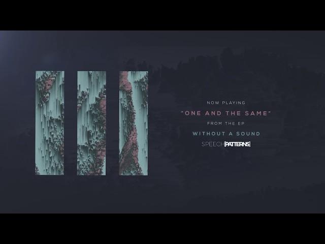 Speech Patterns - "One and the Same"