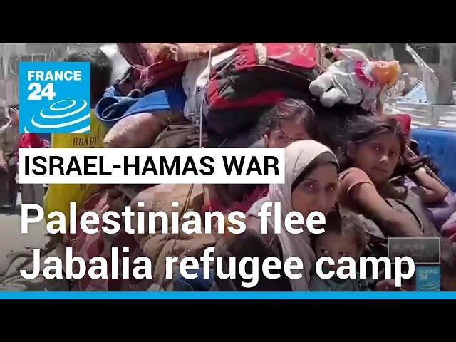 Palestinians flee northern Gaza as Israel strikes Jabalia refugee camp • FRANCE 24 English