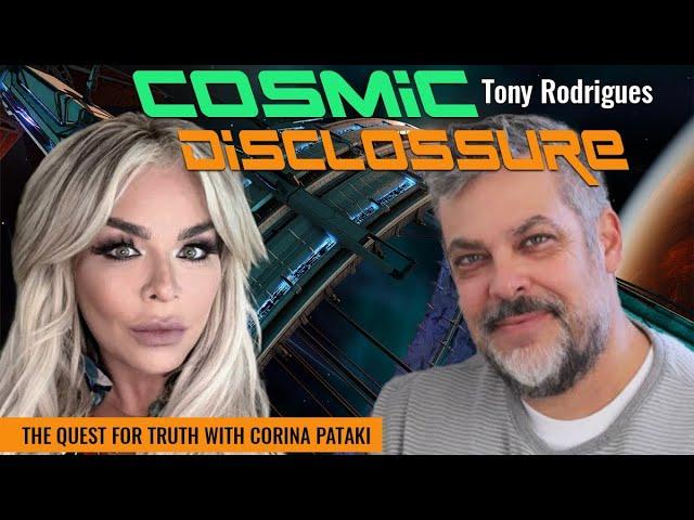 COSMIC DISCLOSURE | THE QUEST FOR TRUTH WITH CORINA PATAKI & TONY RODRIGUES