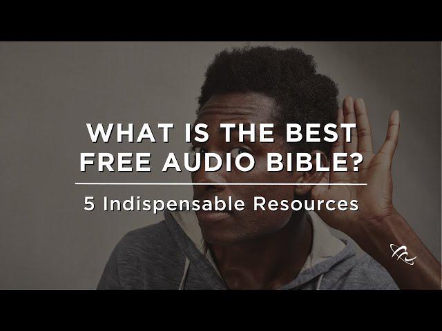 What is the Best Free Audio Bible?