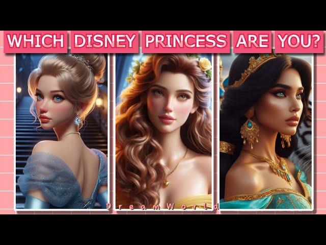 WHICH DISNEY PRINCESS ARE YOU? || Personality Test || (Part — 1) DreamWorld 