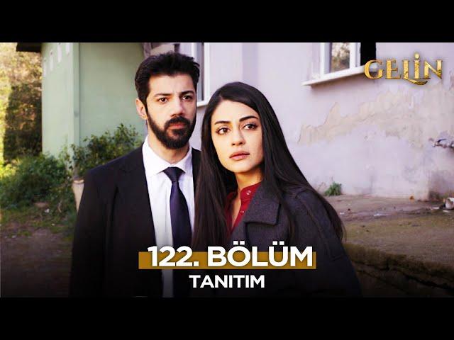 Gelin Dizisi 122. Bölüm (2.Sezon) Fragmanı | 13 Ocak Pazartesi @GelinDizisi