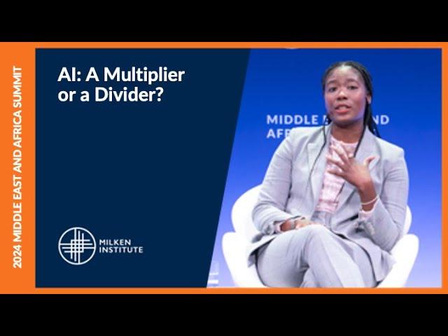 AI: A Multiplier or a Divider? | Middle East and Africa Summit 2024