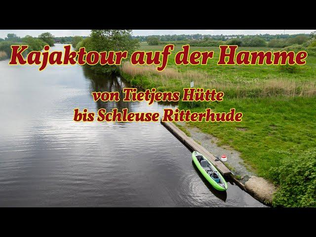 Kajaktour mit dem Gumotex Solar auf der Hamme von Tietjens Hütte bis Ritterhuder Schleuse.