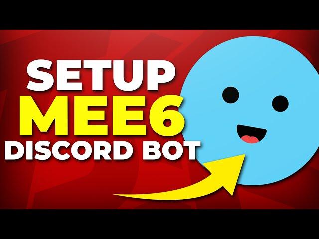 How to Add and Setup MEE6 Discord Bot | Moderation, Auto Roles, Welcome Messages, Levels, Statistics