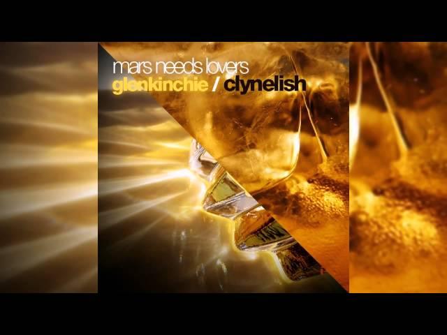 Mars Needs Lovers - Clynelish (Original Mix)