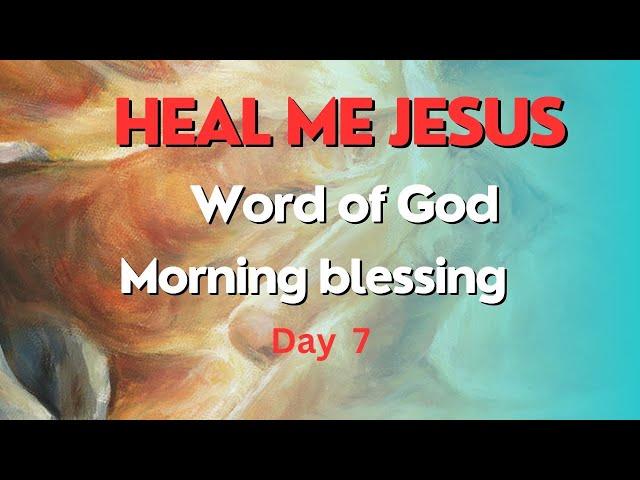 Heal me Jesus  with the Word of God and the Holy Eucharist #morningblessing