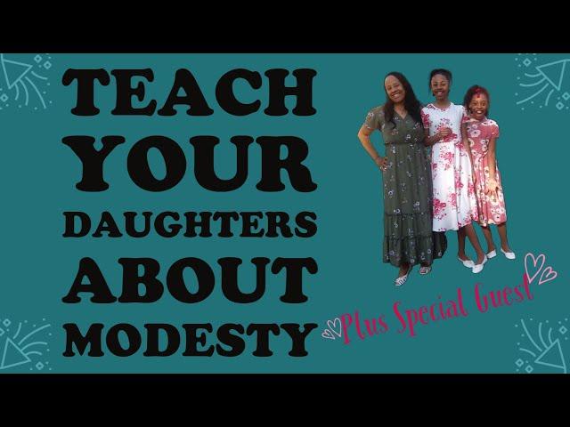 Teach Your Daughters About Modesty