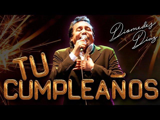 Diomedes Díaz - Tu Cumpleaños  (Letra Oficial)