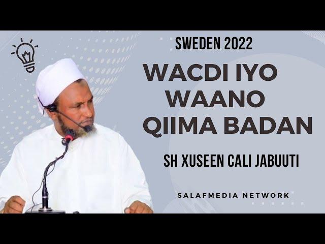 Sweden 2022 || Wacdi iyo waano qiima badan || Sh Xusen cali Jabuuti