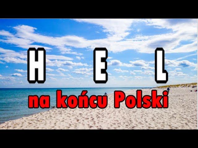 Hel - miasto na końcu Polski