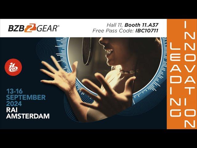 BZBGEAR Takes On IBC 2024 Amsterdam