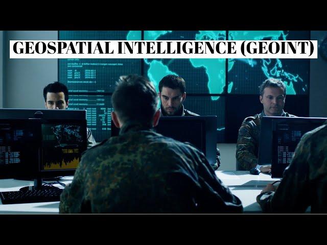 What is Geospatial Intelligence or GEOINT?