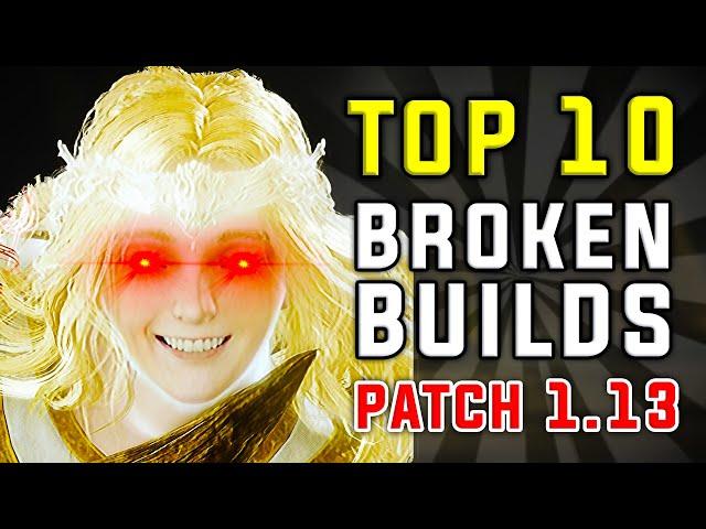 Top 10 INSANE BUILDS in Elden Ring SOTE  | Patch 1.13.2