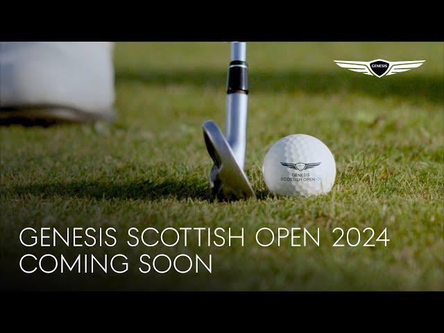 Coming Soon | Genesis Scottish Open 2024