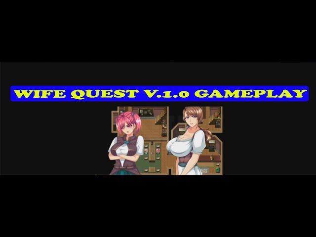 WIFE QUEST V.1.0 GAMEPLAY