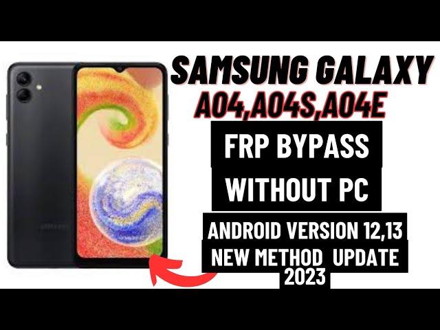 Samsung A04/A04s/A04e Frp Bypass Without Pc | Newest Update 2023