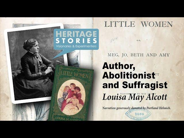 Author, Abolitionist & Suffragist: Louisa May Alcott - Freedom's Way NHA Heritage Stories