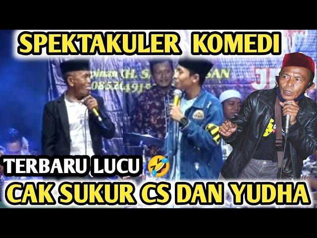 LAWAK CAK SUKUR CS DAN YUDHA KURNIAWAN REAL FULL LUCU @haryrtkocak9941