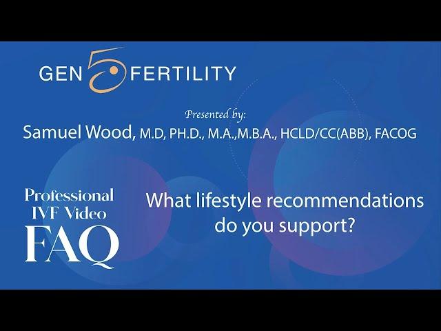 Lifestyle Recommendations For IVF Patients | Gen 5 Fertility Center San Diego