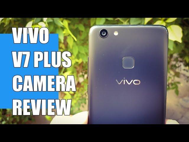 Vivo V7 Plus Camera Review | best mobile phone camera